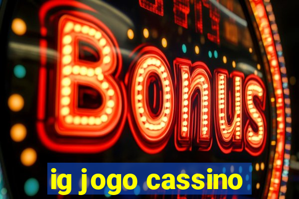ig jogo cassino